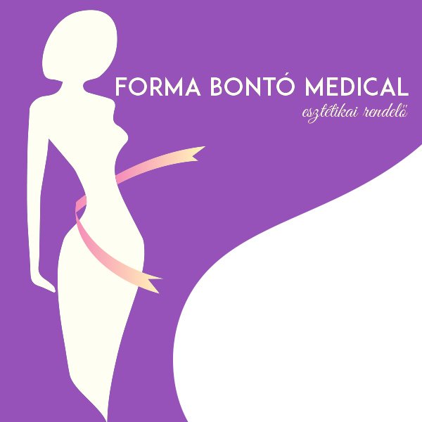 Forma Bontó Medical  Esztétikai Rendelő - Debrecen