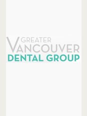 Greater Vancouver Dental Group - Unit #116 14914 104th Avenue, Surrey, V3R 1M7, 
