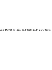 Jain Dental Hospital and Oral Health Care Centre - jain dental hospital bsant vihar main road opp. central jail near harikisan public school, Near Guru Harikisan public school main road, alwar, rajesthan, 301001,  0