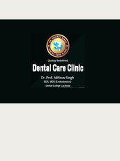 Dr.Abhinav Singh Dental Care Clinic -Best Clinic - 1st Floor, Shree Ganesh Tower, Vibhuti Khand, Gomti Nagar, Lucknow, Uttar Pradesh, 226010, 