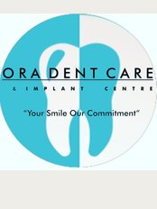Ora Dent Care and Implant Centre - ORA DENT CARE AND IMPLANT CENTRE