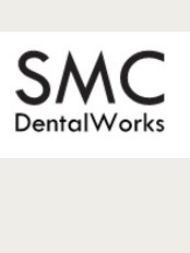 SMC Dental Works - Transforming Your Smile