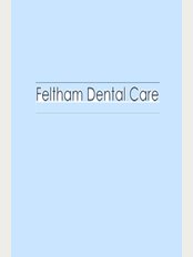 Feltham Dental Care - Feltham Dental Care, 129 Harlington Road West, Feltham, Middlesex, TW14 0JG, 