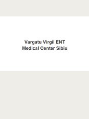 Vargatu Virgil ENT Medical Center Sibiu - Strada Octavian Goga 29 c, Sibiu, 