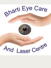 Bharti eye Care and Laser Center - HEALTHY EYES FOREVER