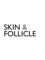 Skin and Follicle Clinic - Skin and Follicle 