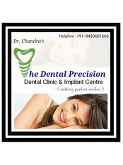 Dr. Chandras -THE DENTAL PRECISION- Dental Clinic - Dental Clinic in India