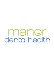 Manor Dental Health - Dental Clinic in the UK