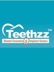 Teethzz Dental Cosmetic And Implant centre - Dental Clinic in India