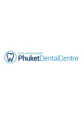 Phuket Dental Centre - Dental Clinic in Thailand