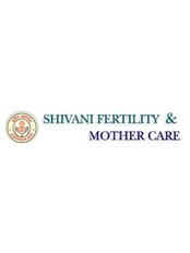 Shivani Fertility and Mother Care - Fertility Clinic in India